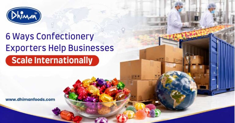 6 Ways Confectionery Exporters Help Businesses Scale Internationall